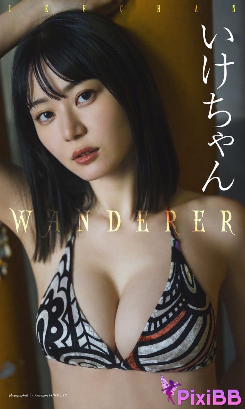 Japanese Idol Ikechan Ike chan Digital only photo collection WANDERER weekly play PHOTO BOOK PixiBB.COM 001